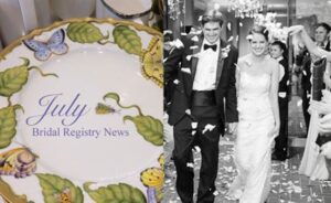 Split image: On the left, a decorative plate with leaves and butterflies has text saying "July Bridal Registry News." On the right, a black-and-white photo shows a smiling bride and groom walking down an aisle while guests throw flower petals.