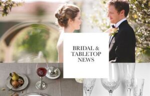 A collage with a bride and groom looking at each other, a table setting with pears, red wine, and an appetizer, and a row of crystal glasses. The text in the center reads "BRIDAL & TABLETOP NEWS.