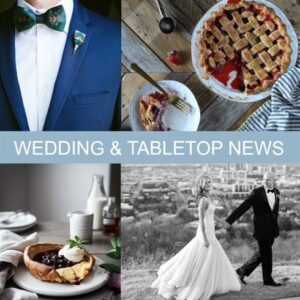 A collage with four images: a person in a blue suit with a bow tie, a lattice-top pie on a wooden table, a plate with a pastry and syrup, and a black-and-white photo of a couple in wedding attire holding hands. The text reads "Wedding & Tabletop News.