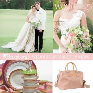 A collage featuring a bride and groom, the cover of "Alabama Weddings" magazine, decorative tableware including plates and teacups, and a beige handbag. "Bromberg's Wedding & Tabletop News" is written at the bottom.