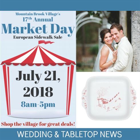 A promotional image for Mountain Brook Village's 17th Annual Market Day on July 21, 2018, from 8am-5pm, featuring a couple in wedding attire, a ceramic baking dish with floral designs, and the text "WEDDING & TABLETOP NEWS." The event includes a European sidewalk sale.