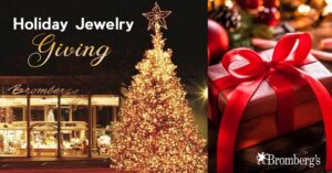 A festive image promoting holiday jewelry giving. The left half shows a beautifully lit Christmas tree outside a Bromberg's store. The right half features a close-up of a gift wrapped with a red ribbon. The text reads "Holiday Jewelry Giving" and "Bromberg's.