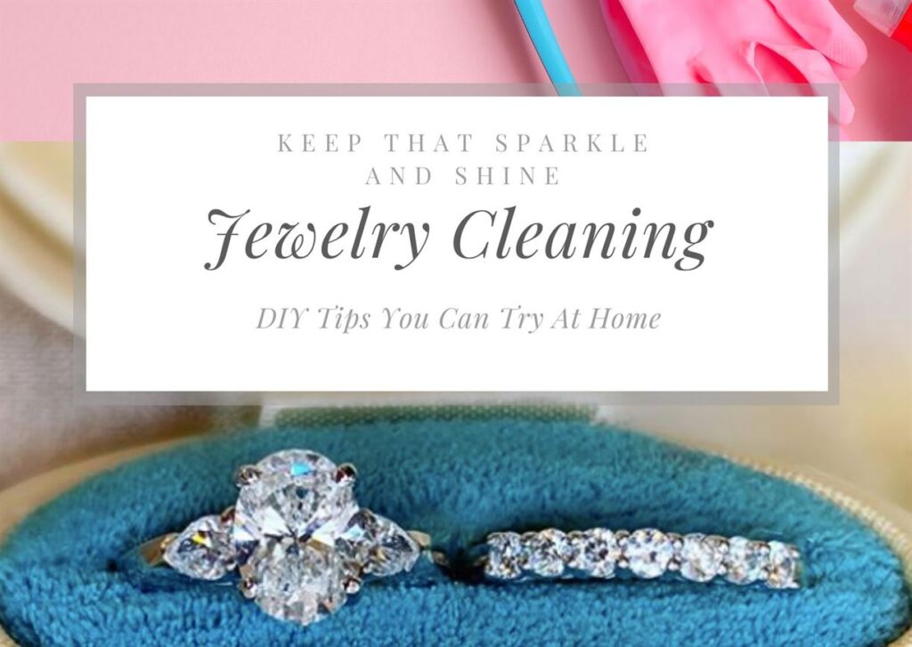 A promotional image for a jewelry cleaning guide. A shiny diamond ring and a diamond bracelet lie on a blue cushion. Overlaid text reads, "Keep That Sparkle and Shine - Jewelry Cleaning - DIY Tips You Can Try At Home." A pair of pink cleaning gloves is partially visible at the top.